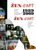 ŽEN d'ART. Гендерная история искусства на постсоветском пространстве 1989-2009